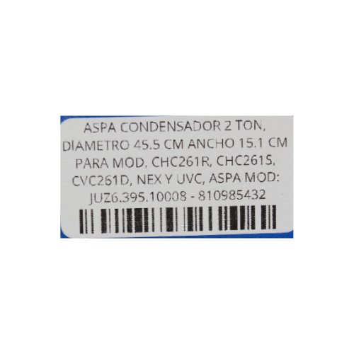 ASPA CONDENSADOR 2 TON, DIAMETRO 45.5 CM ANCHO 15.1 CM PARA MOD, CHC261R, CHC261S, CVC261D, NEX Y UVC, ASPA MOD: JUZ6.395.10008 - 810985432